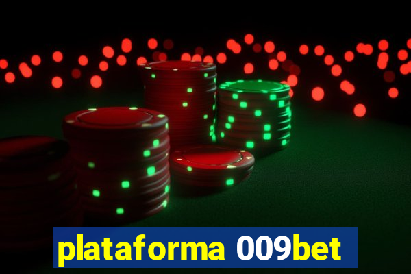 plataforma 009bet